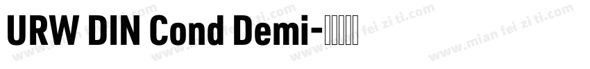 URW DIN Cond Demi字体转换